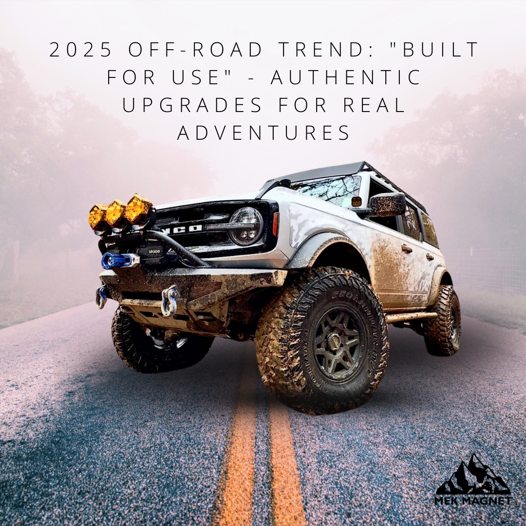 1080x1080 MEK Magnet's 2025 Off Road Trend Guide For Your Next Adventure