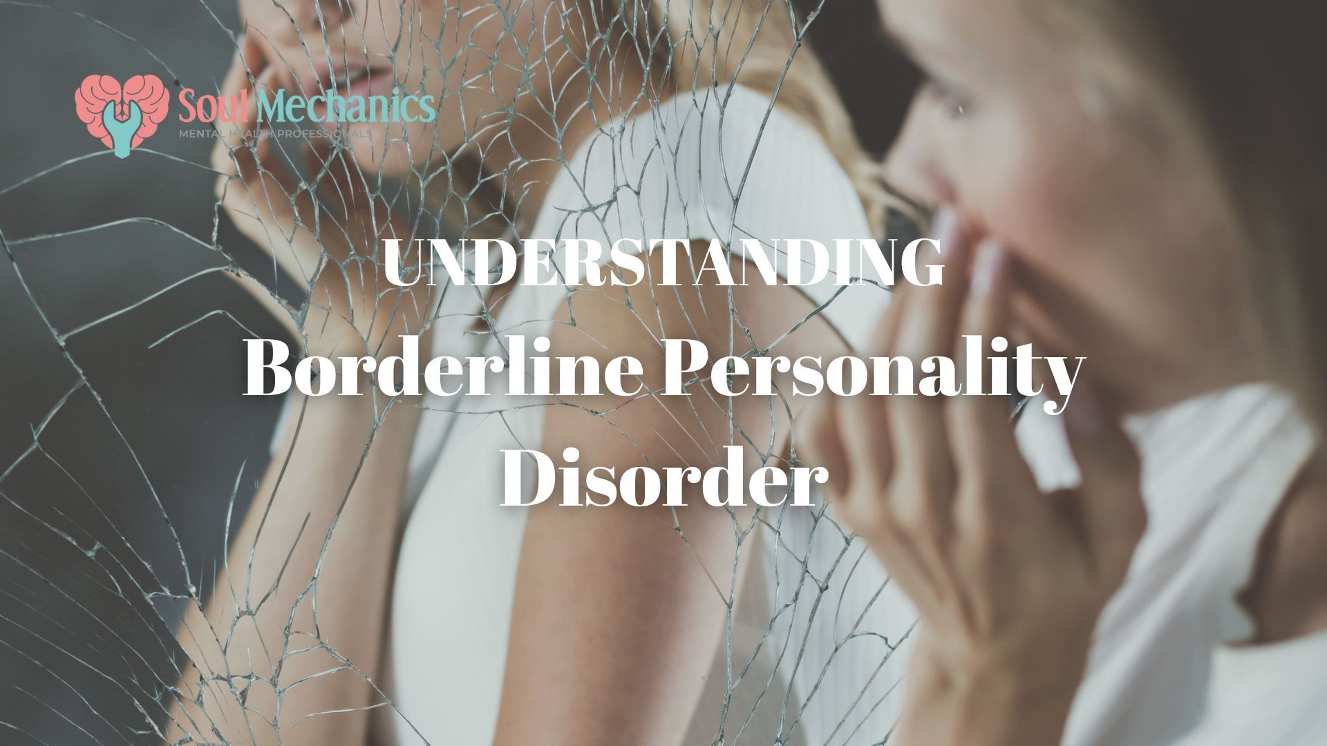 1920x1080 Understanding Borderline Personality Disorder (BPD)