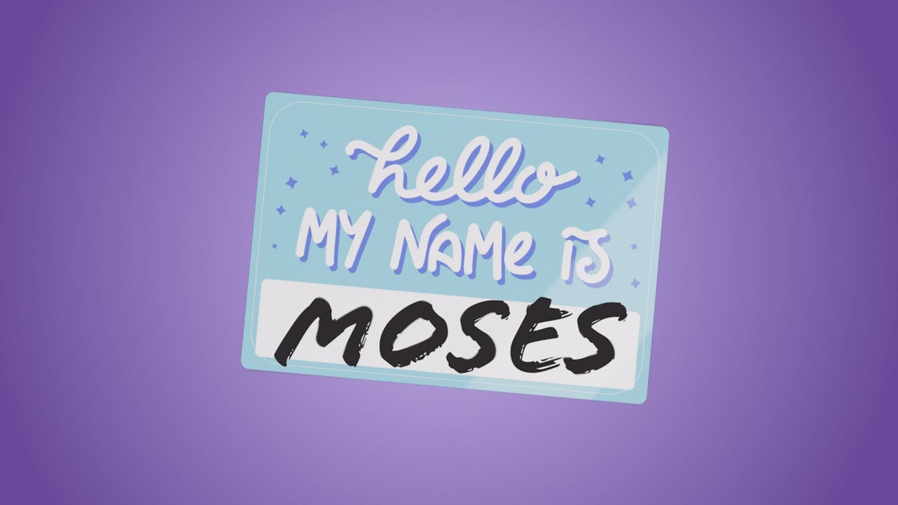 1280x720 Moses, My Name Is