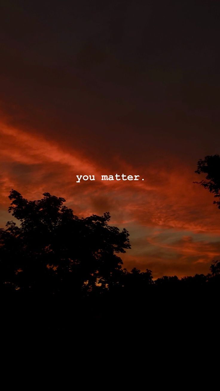 736x1308 You Matter Wallpaper