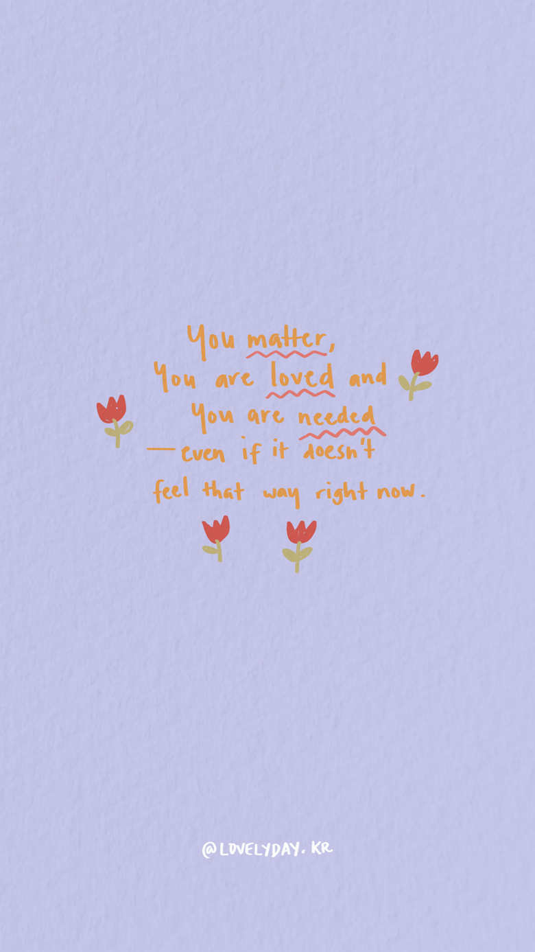780x1387 You Matter Wallpaper