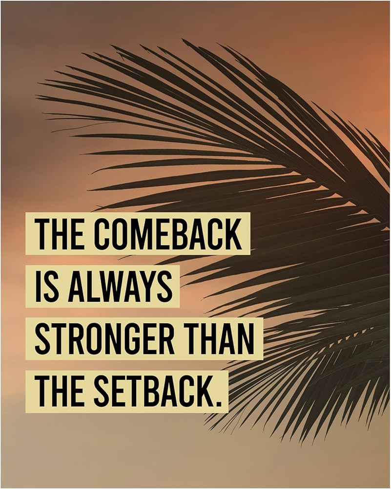 801x1000 AMERICAN LUXURY GIFTS The Comeback Is Always Stronger Palm Tree Quote Motivational Typography Wall Decor for Office, Bedroom, Desk, or Beach House Unframed Print : Home & Kitchen