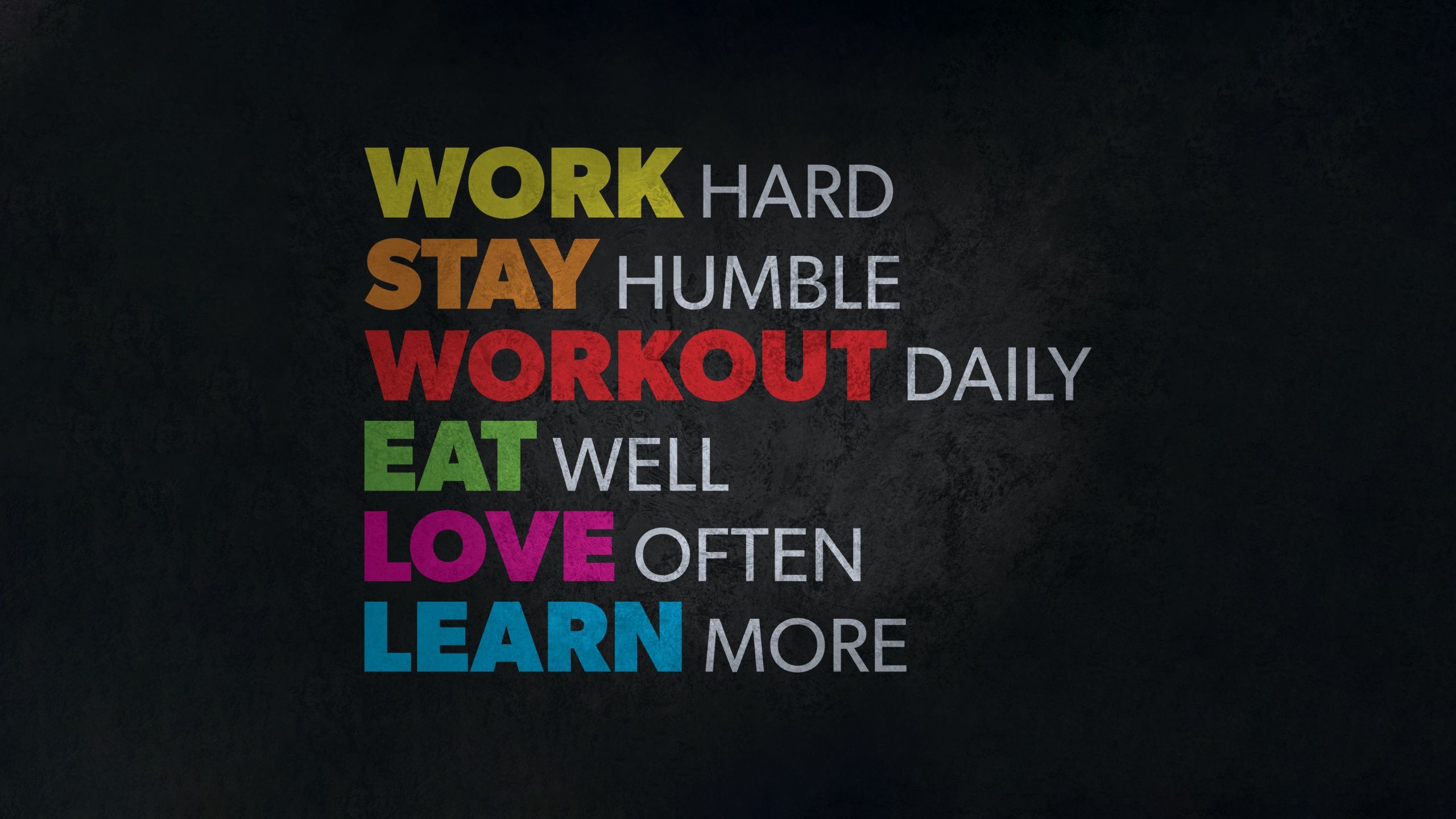 2560x1440 Work harder Wallpaper 4K, Stay humble, Workout, Eat