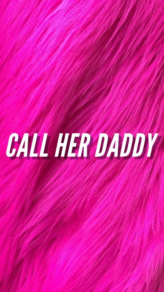 675x1200 Call her daddy wallpaper