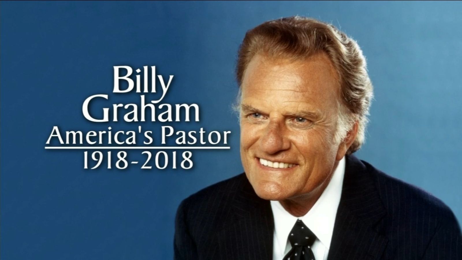 1600x900 Evangelist Billy Graham, who reached millions, dies at 99