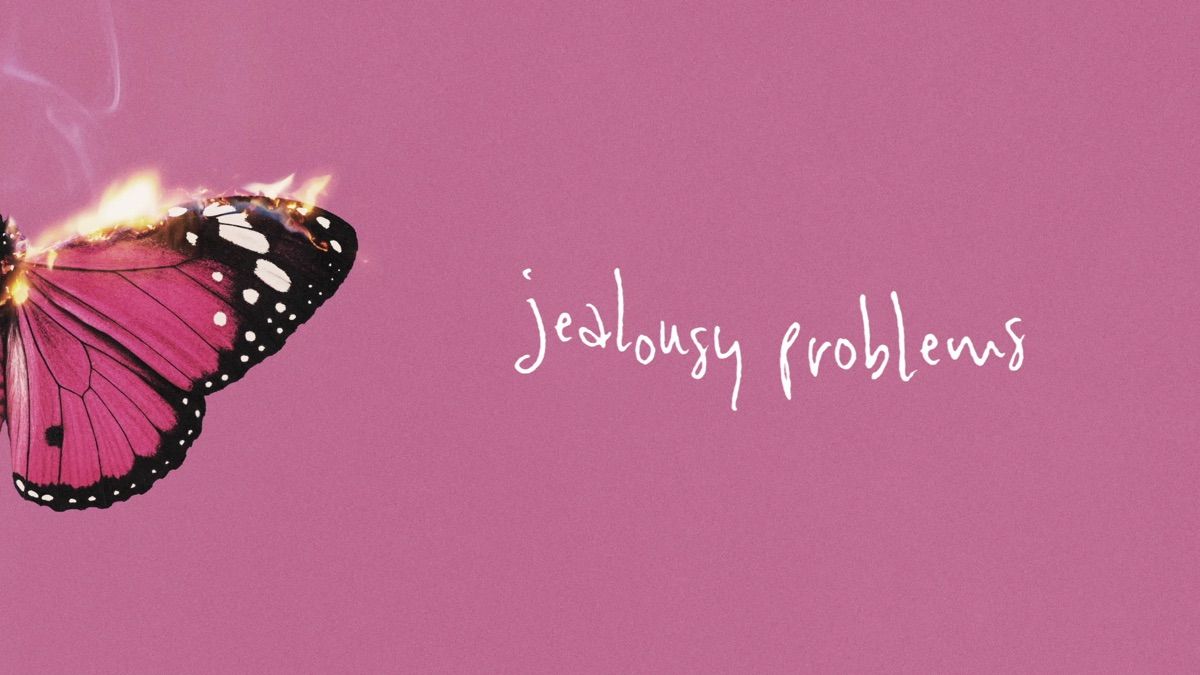 1200x675 Jealousy Problems (Lyric Video)