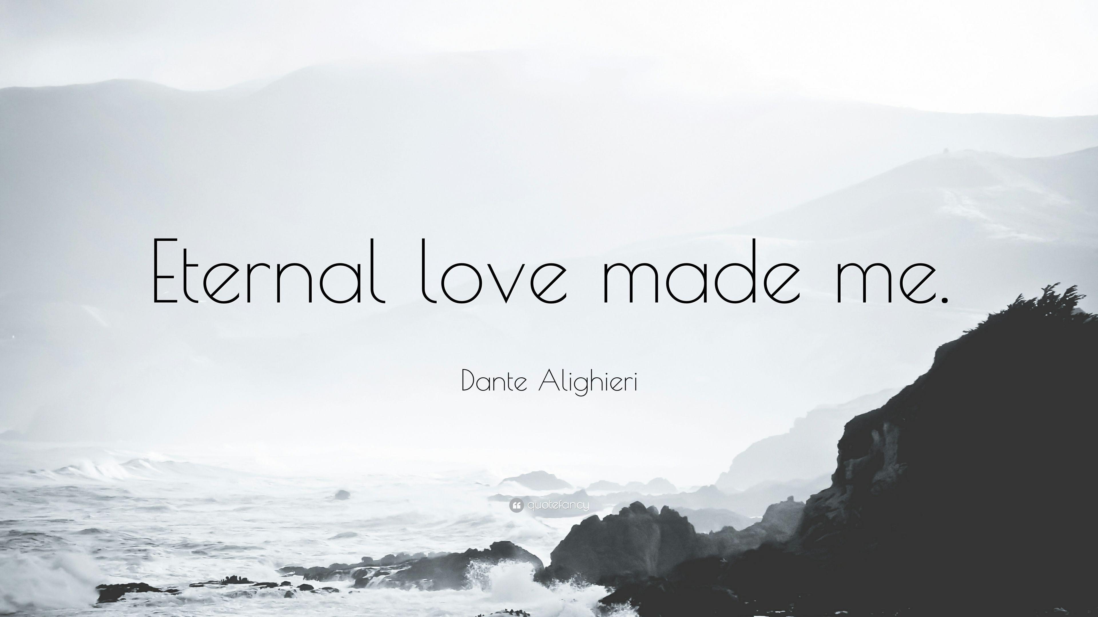 3840x2160 Dante Alighieri Quote: “Eternal love made me.” 12 wallpaper