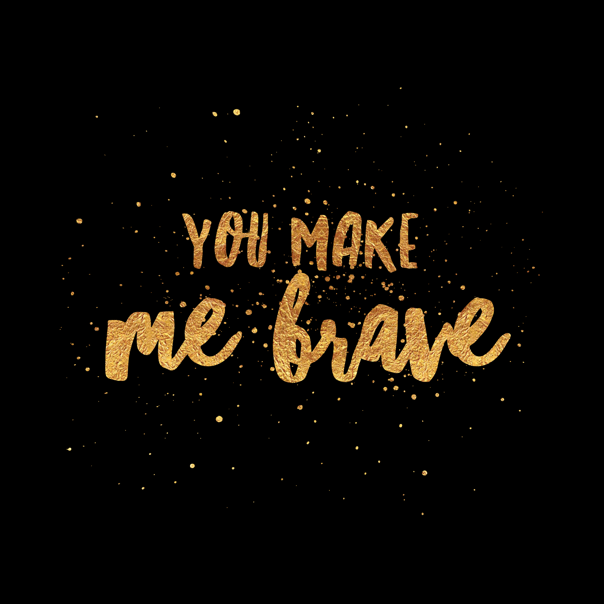 2048x2048 You make me brave. Bible verse wallpaper, Inspirational quotes