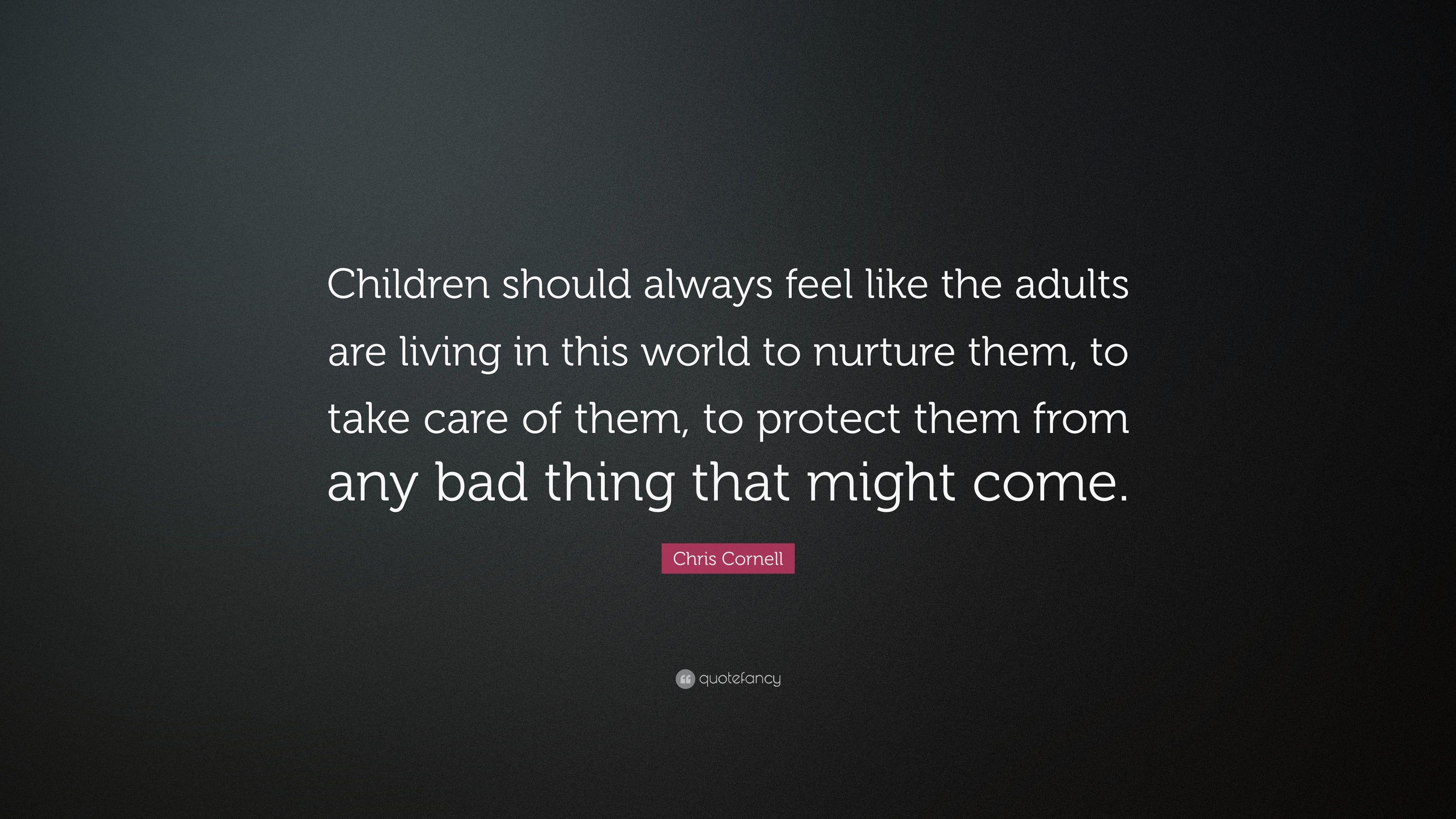 3840x2160 Chris Cornell Quote: “Children should always feel like the adults
