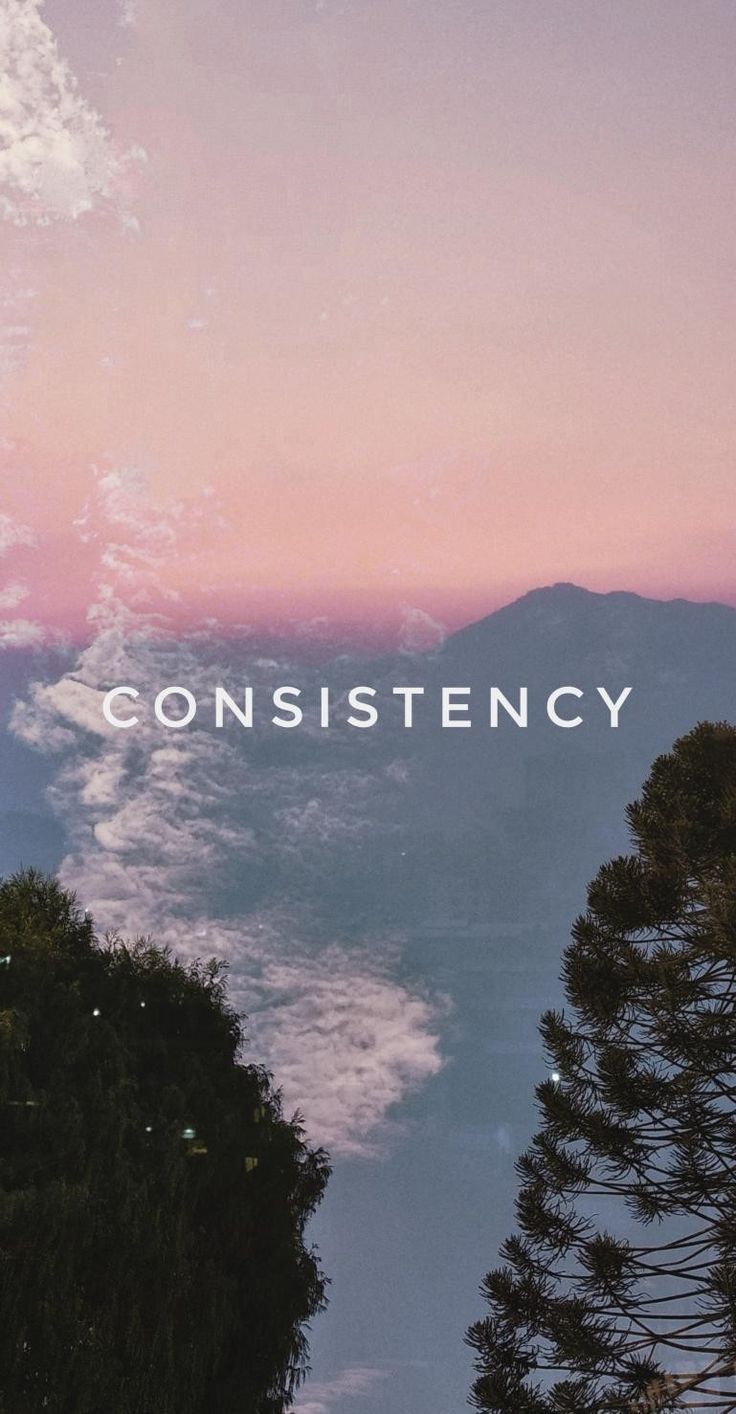 736x1414 consistency #aesthetic. Consistency quotes, HD wallpaper quotes, Wallpaper quotes