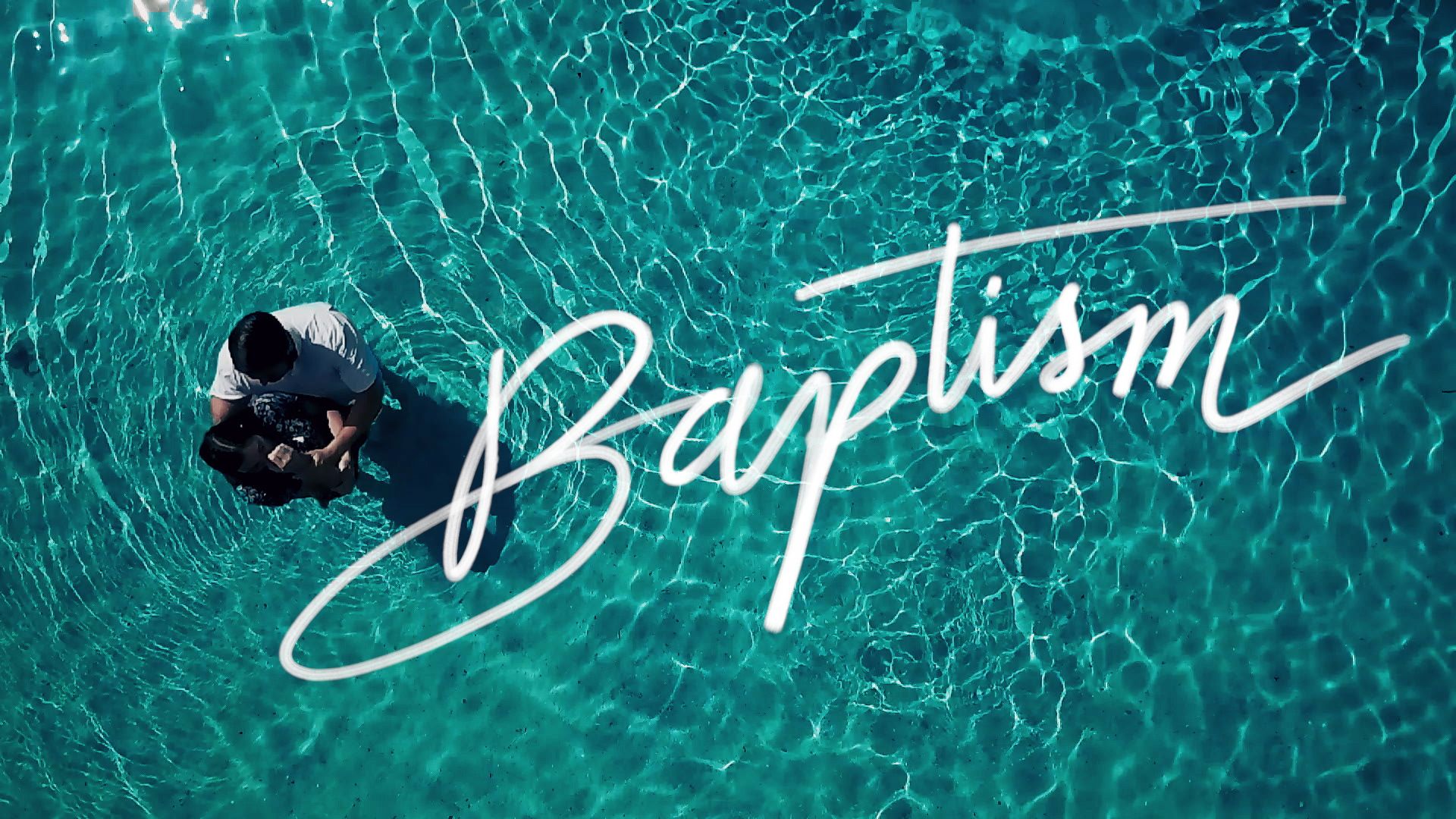 1920x1080 A Quick Reminder about Baptism