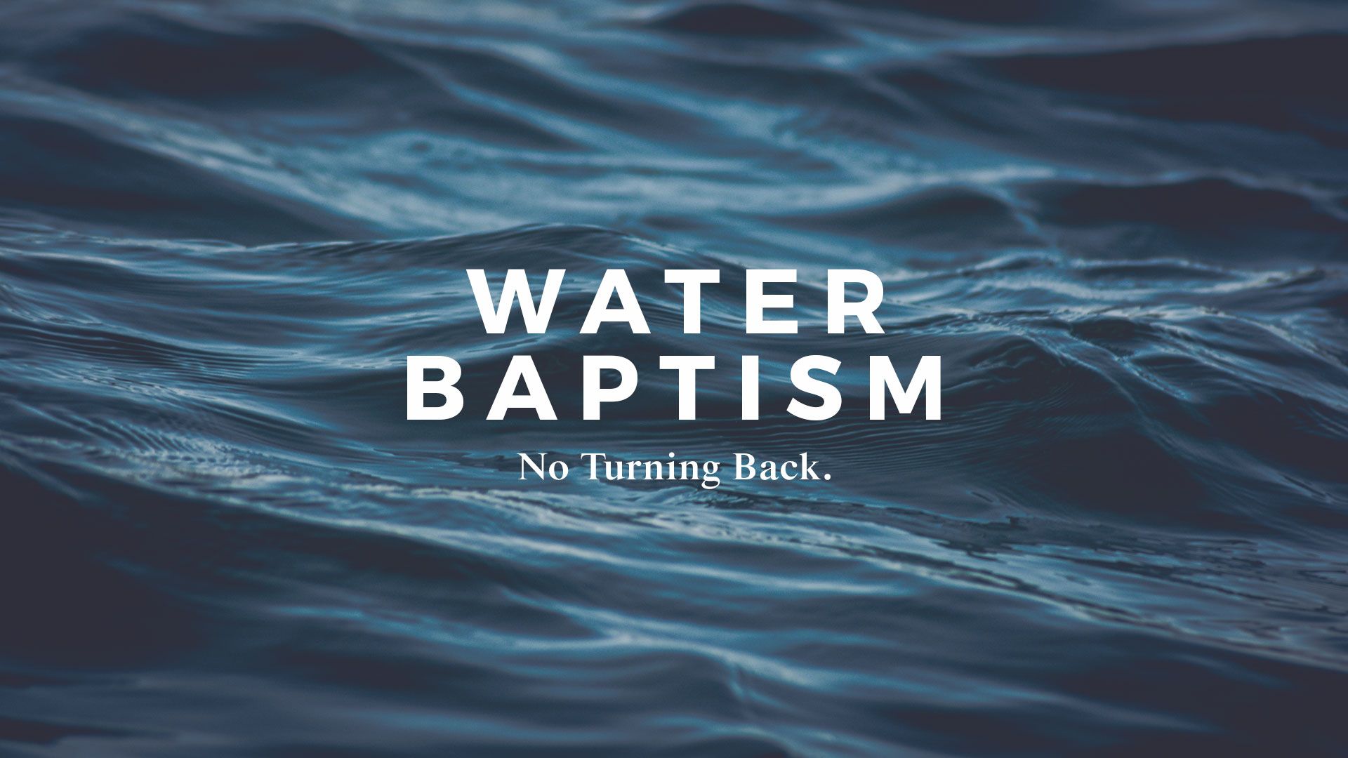 1920x1080 Water Baptism