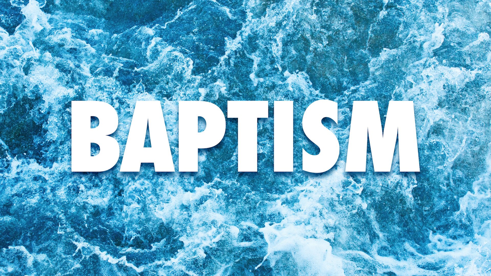 1920x1080 Water Baptism FAQ