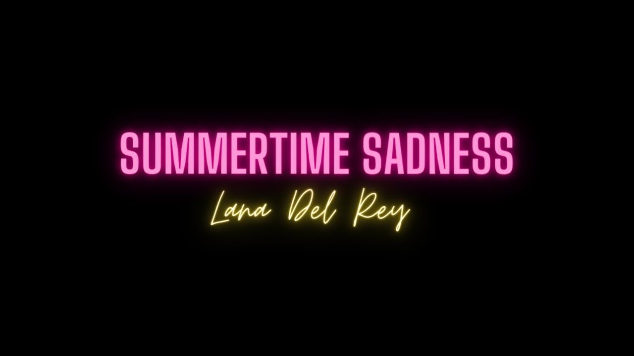 1280x720 Lana Del Rey Sadness (Lyrics)