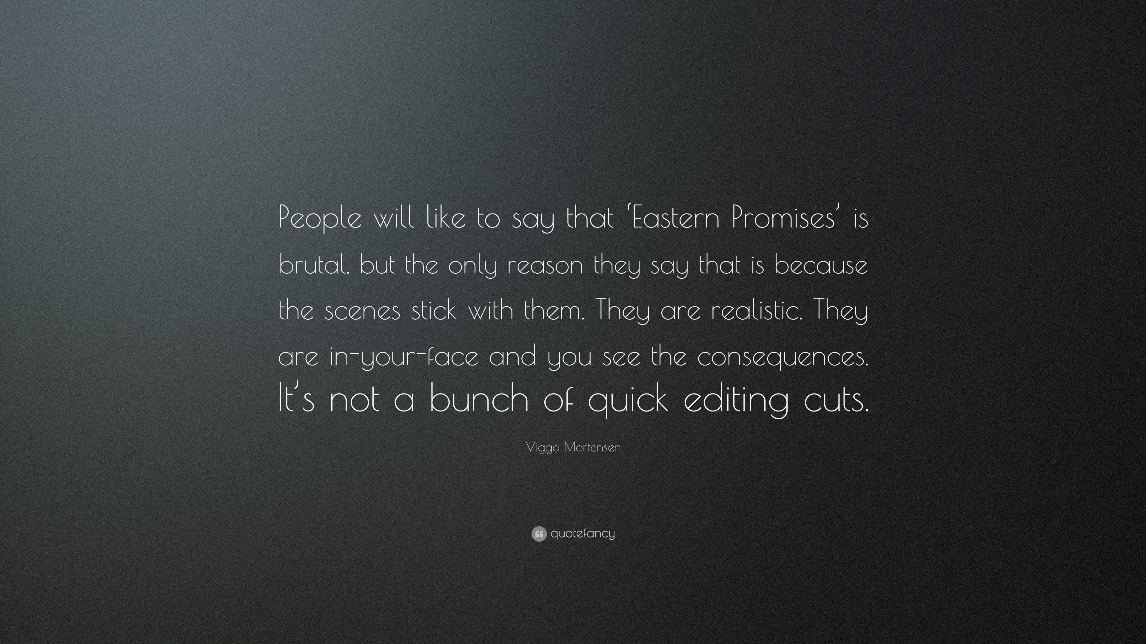 3840x2160 Viggo Mortensen Quote: “People will like to say that 'Eastern Promises' is brutal, but the only reason they say that is because the scenes.”