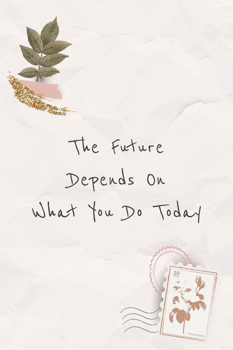 800x1200 The Future Depends On What You Do Today Image Wallpaper