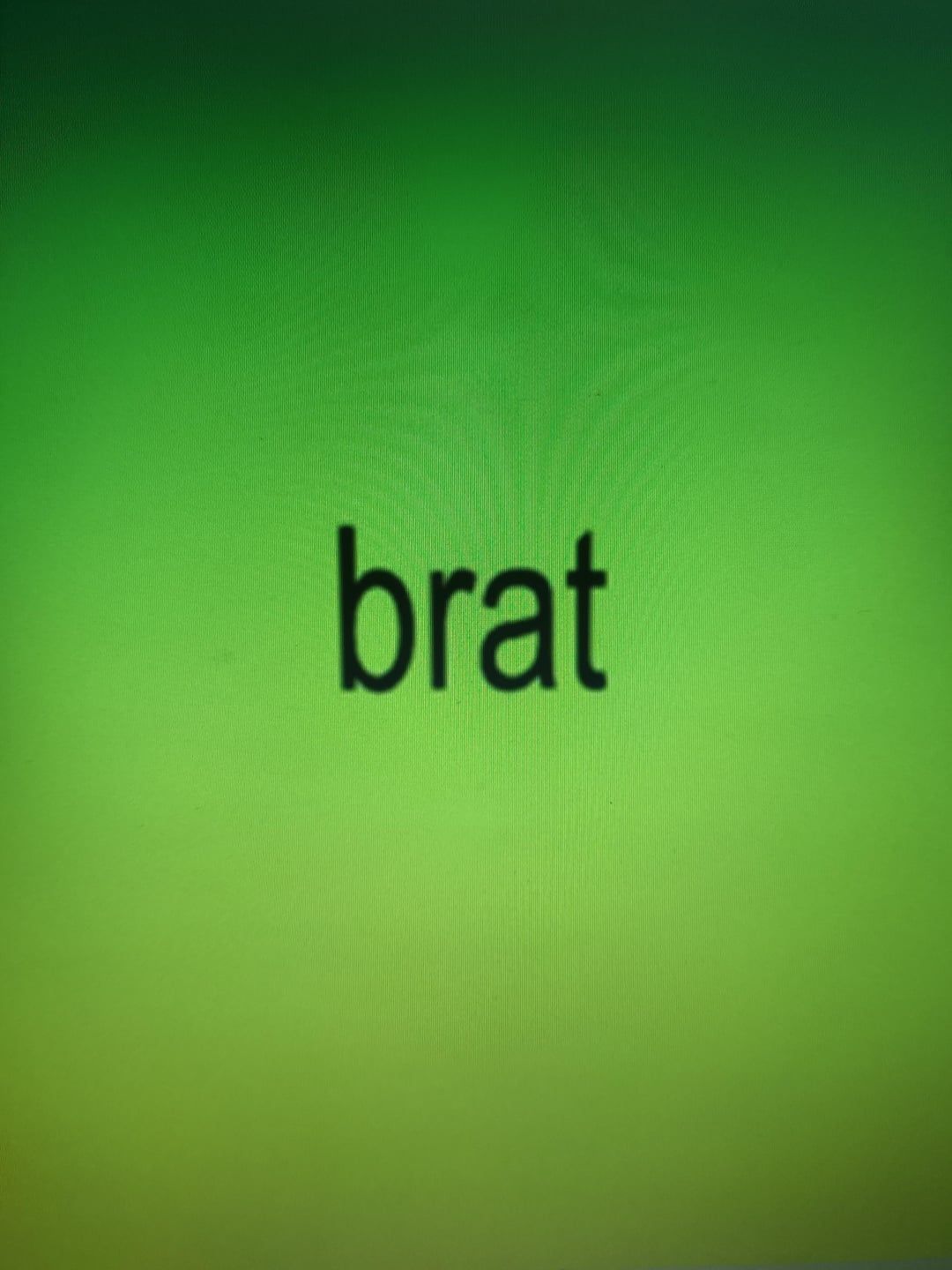 1080x1440 Sloppy BRAT phone wallpaper, because why not