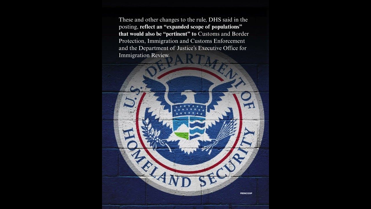1280x720 DHS seeks vast expansion of biometrics collection for immigration benefits
