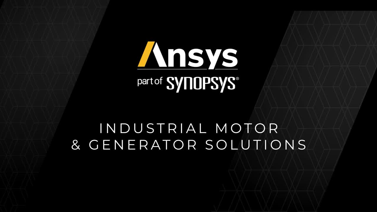 1280x720 Reshaping What's Possible For E Machines. Ansys Industrial Motor & Generator Solutions