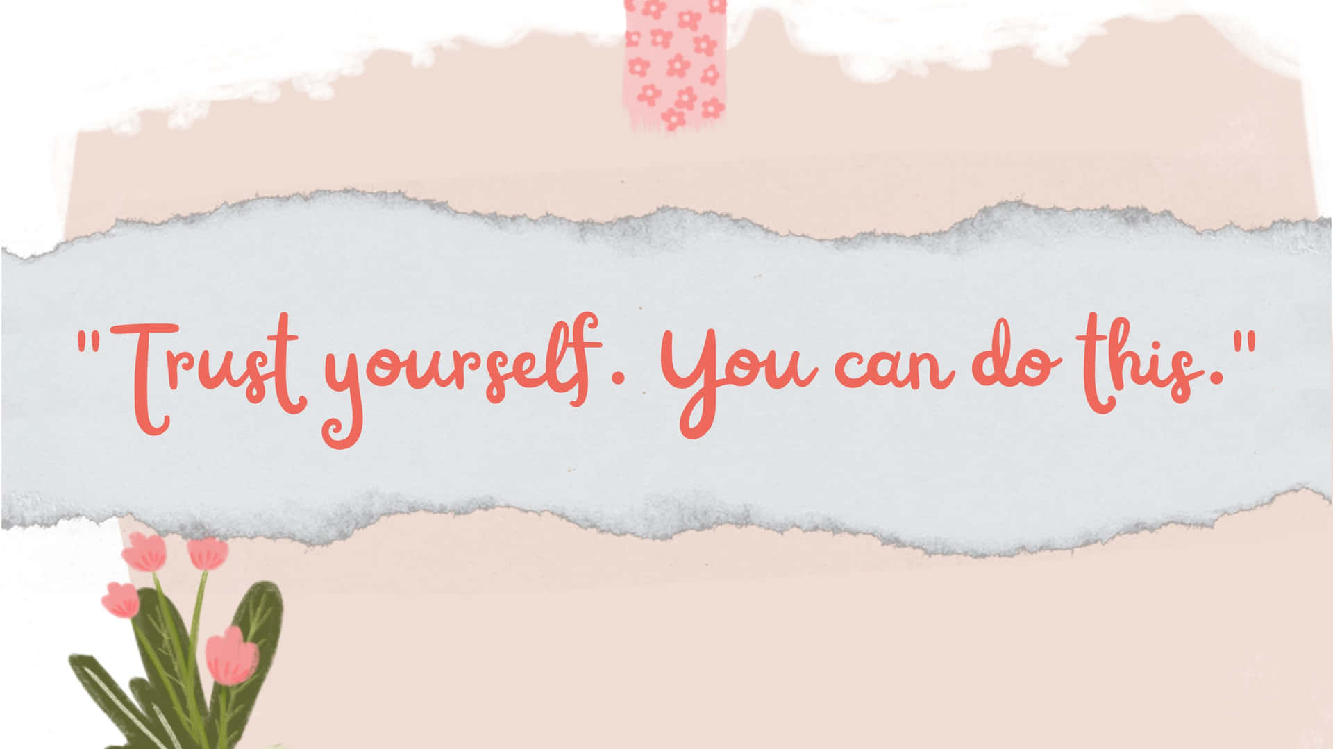1920x1079 Download trust yourself you can do this Wallpaper