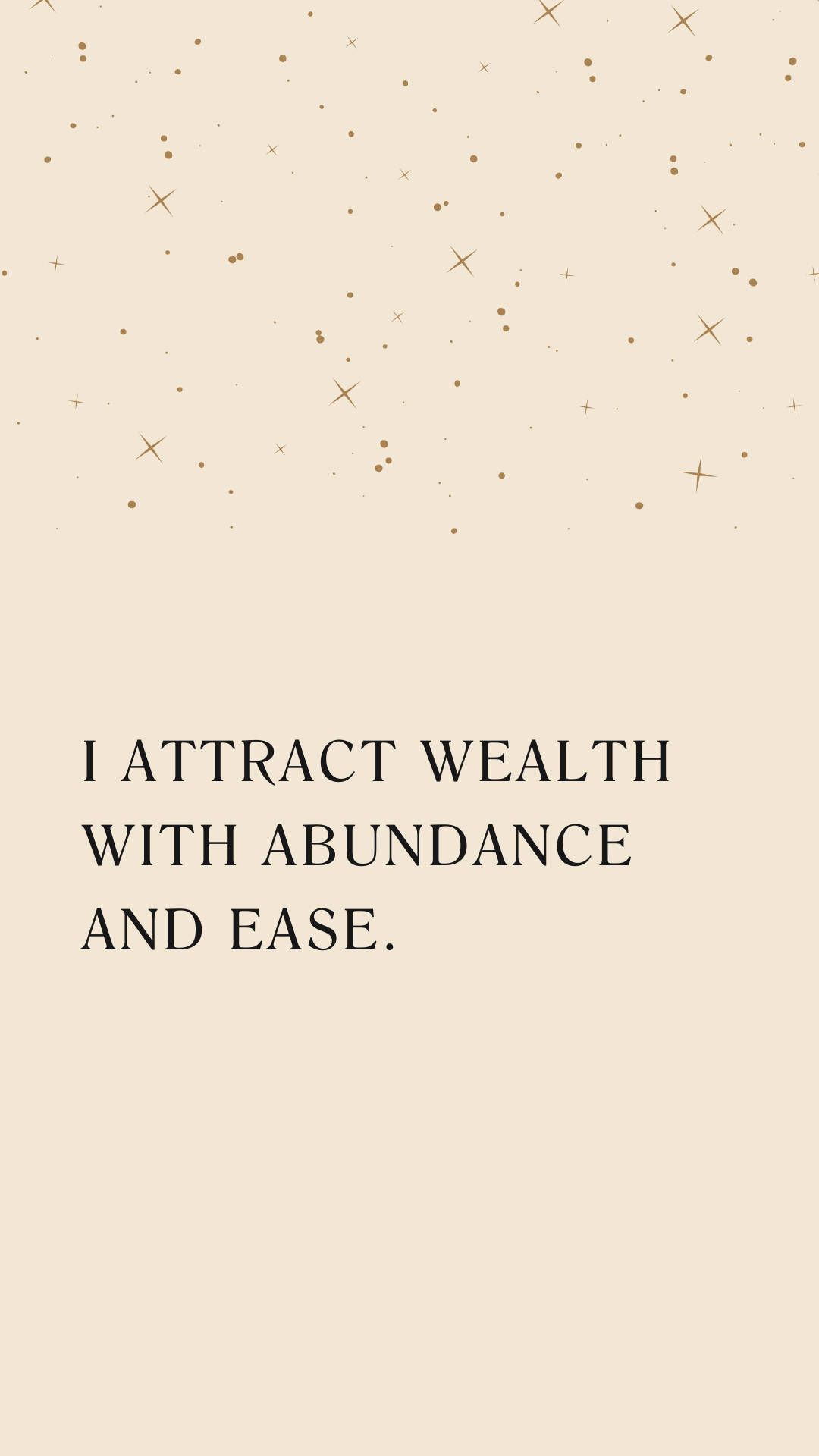 1080x1920 Download Manifest Abundant Wealth Wallpaper
