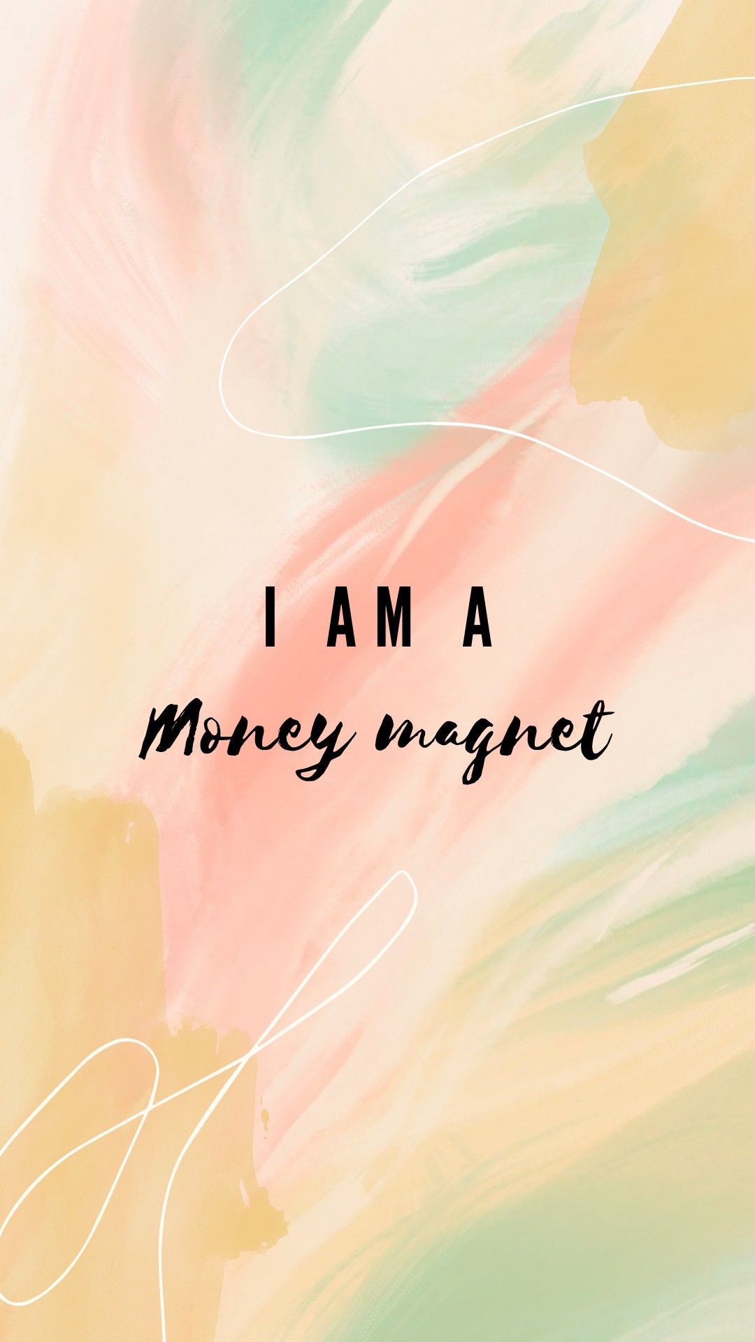 1080x1920 Be a Money Magnet Wallpaper for your iPhone