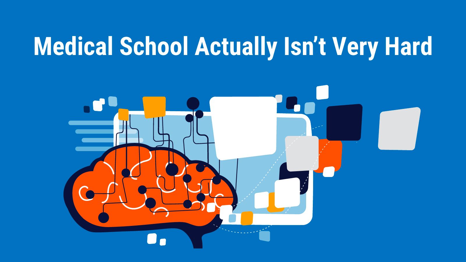 1600x900 Medical School Actually Isn't Very Hard