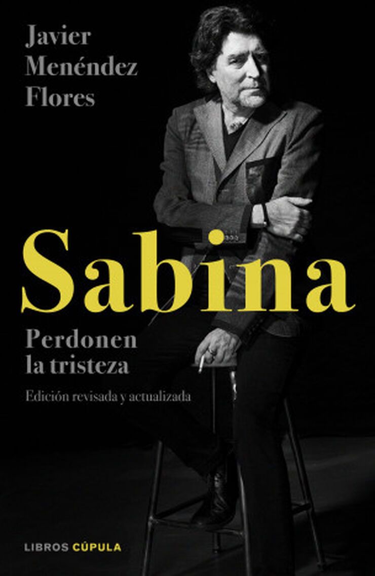 740x1137 Joaquín Sabina. Perdonen la tristezaéndez Flores, Javier