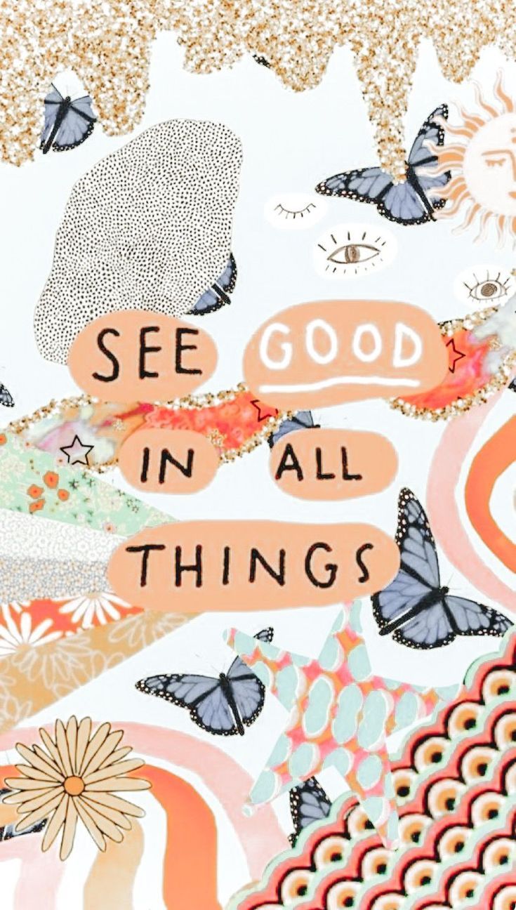 735x1296 see good in all things ;)