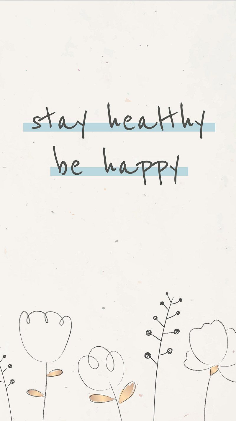 800x1422 Stay Healthy Be Happy Image Wallpaper