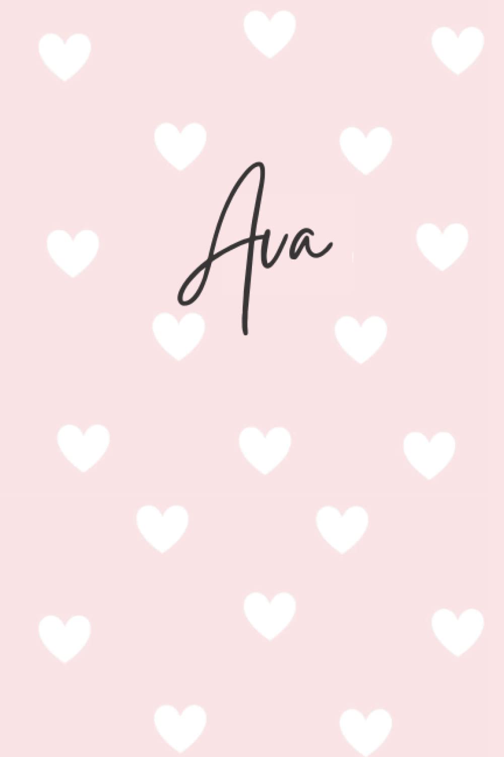 1000x1500 Ava Notebook: Pink Ava Notebook, Heart Design Personalized Pink Pattern Lined Journal, Ava Name Diary : Publishing, Happy Day: Amazon.de: Books