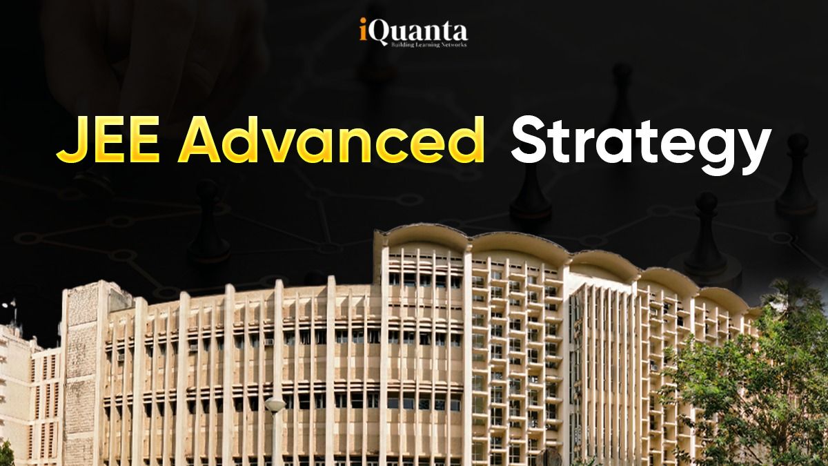 1200x675 JEE Advanced Strategy 2026 and Detailed Section Wise Strategy