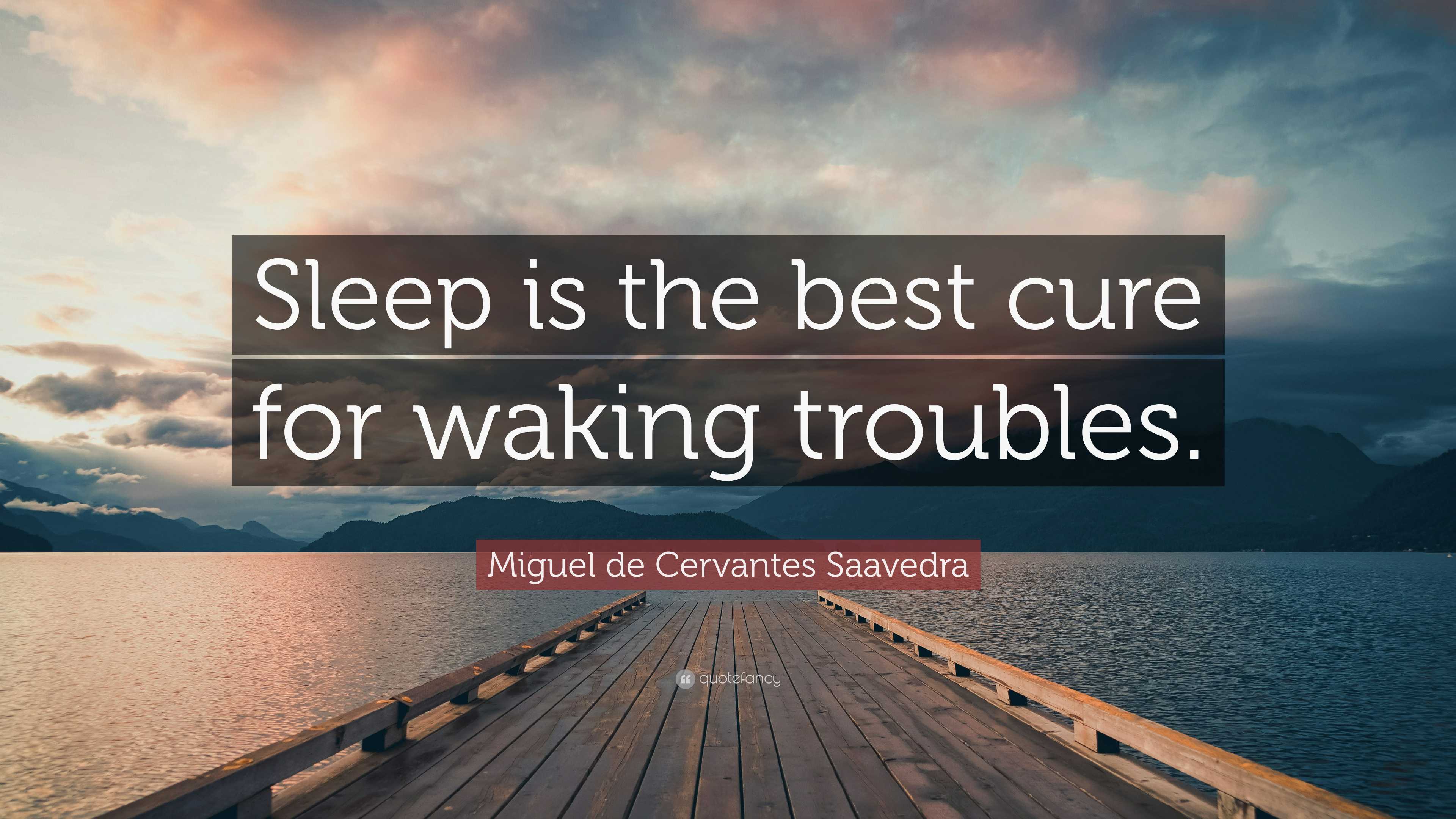 3840x2160 Miguel de Cervantes Saavedra Quote: “Sleep is the best cure for waking troubles.”