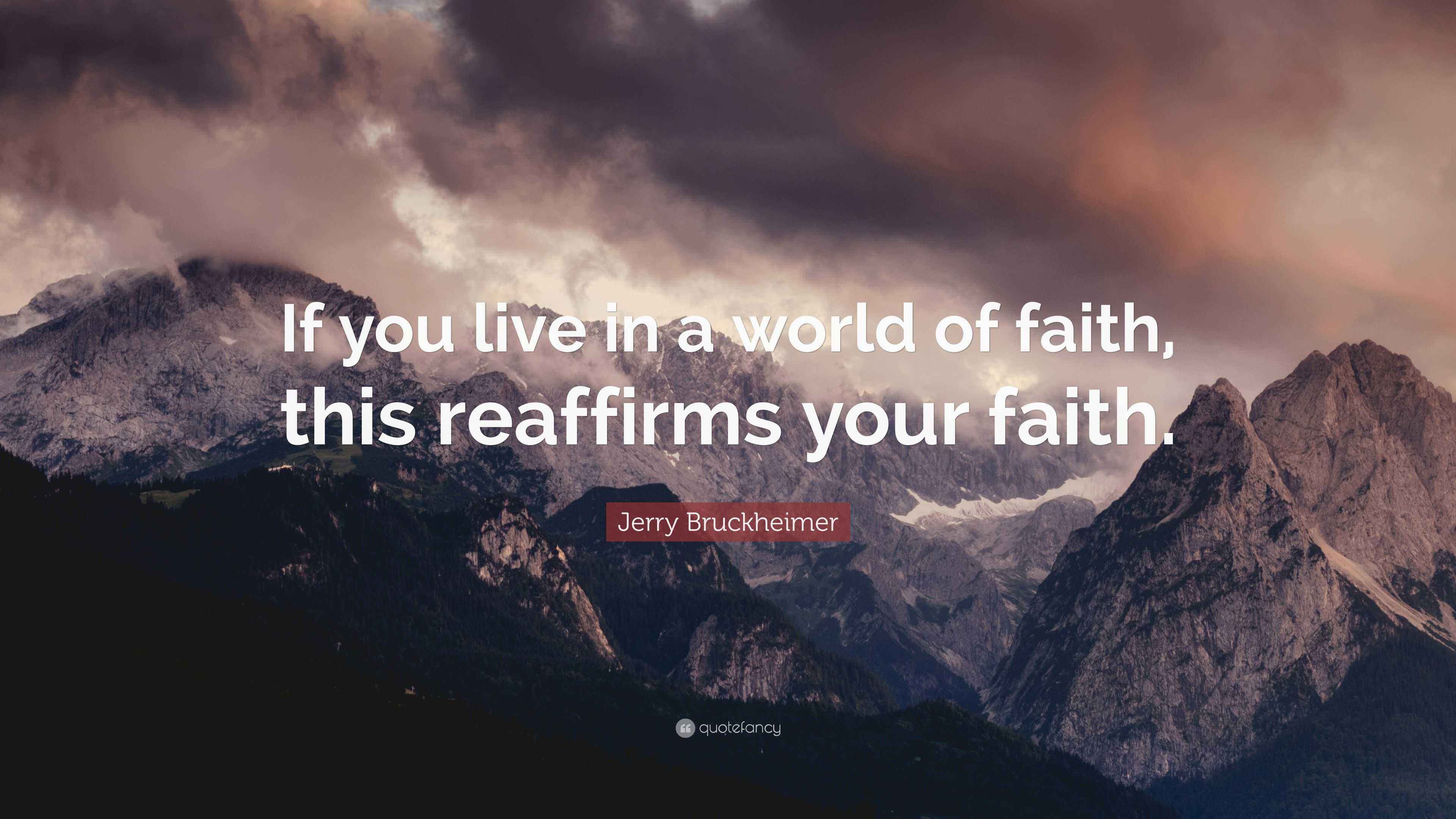 3840x2160 Jerry Bruckheimer Quote: “If you live in a world of faith, this reaffirms your faith.”