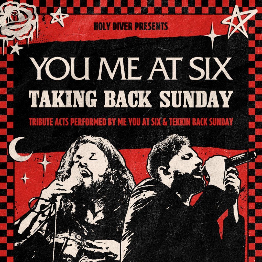 1024x1024 Tickets: You Me At Six / Taking Back Sunday. Holy Diver Stockport Fri 12 June 2026