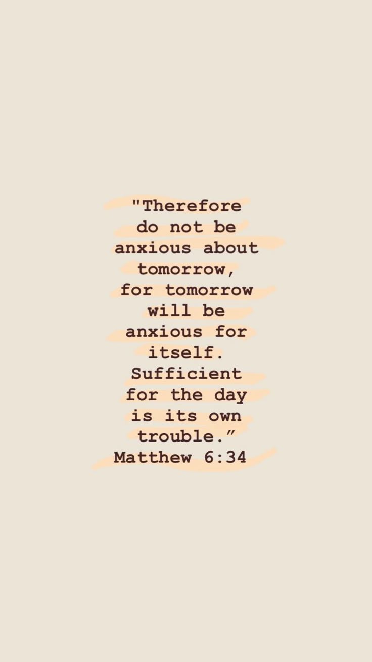 736x1309 Matthew 6:34 Wallpaper