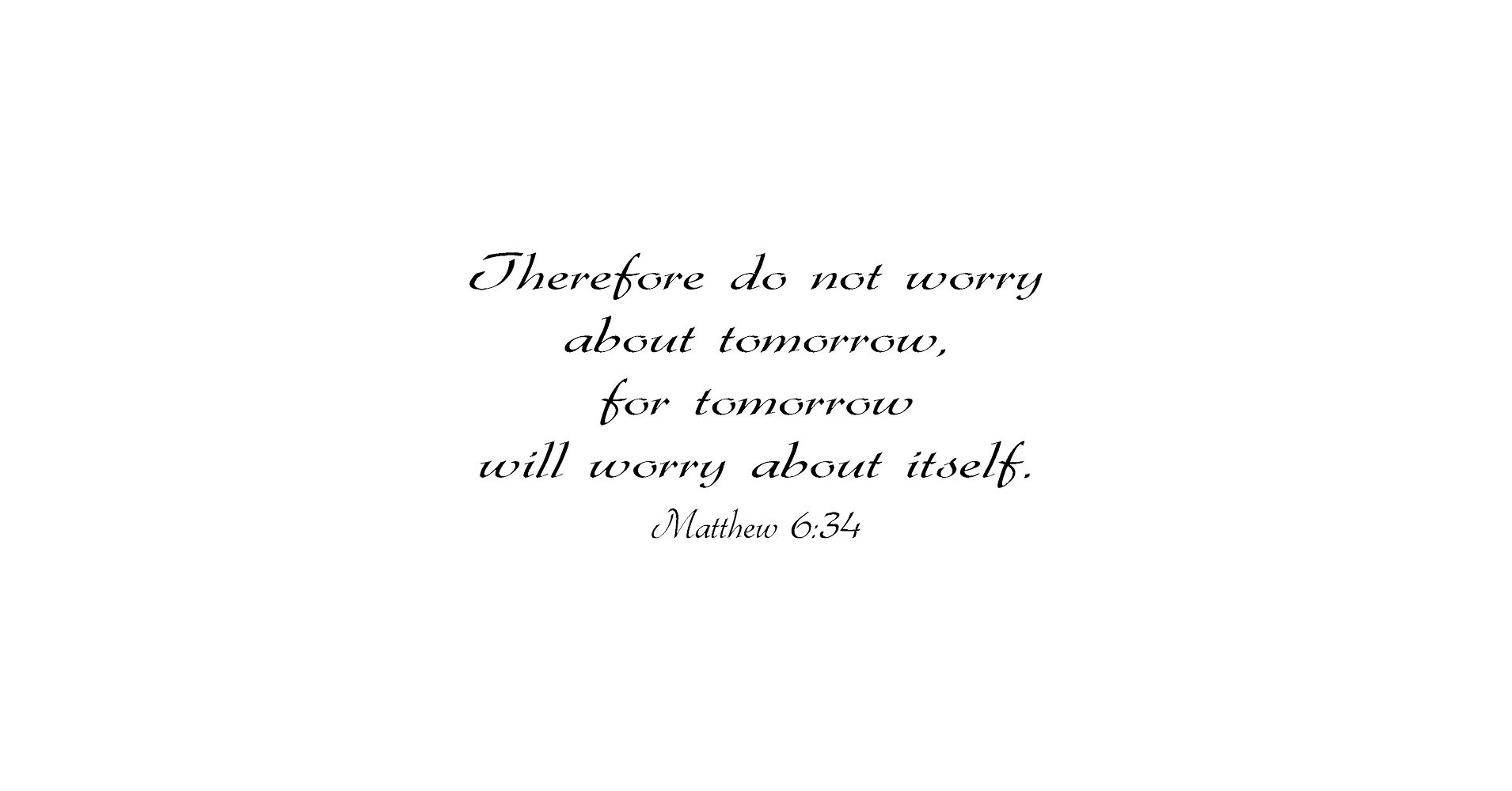 1910x1000 Matthew 6: Vinyl Wall Art, Therefore Do Not Worry About Tomorrow, for Tomorrow Will Worry About Itself : Tools & Home Improvement