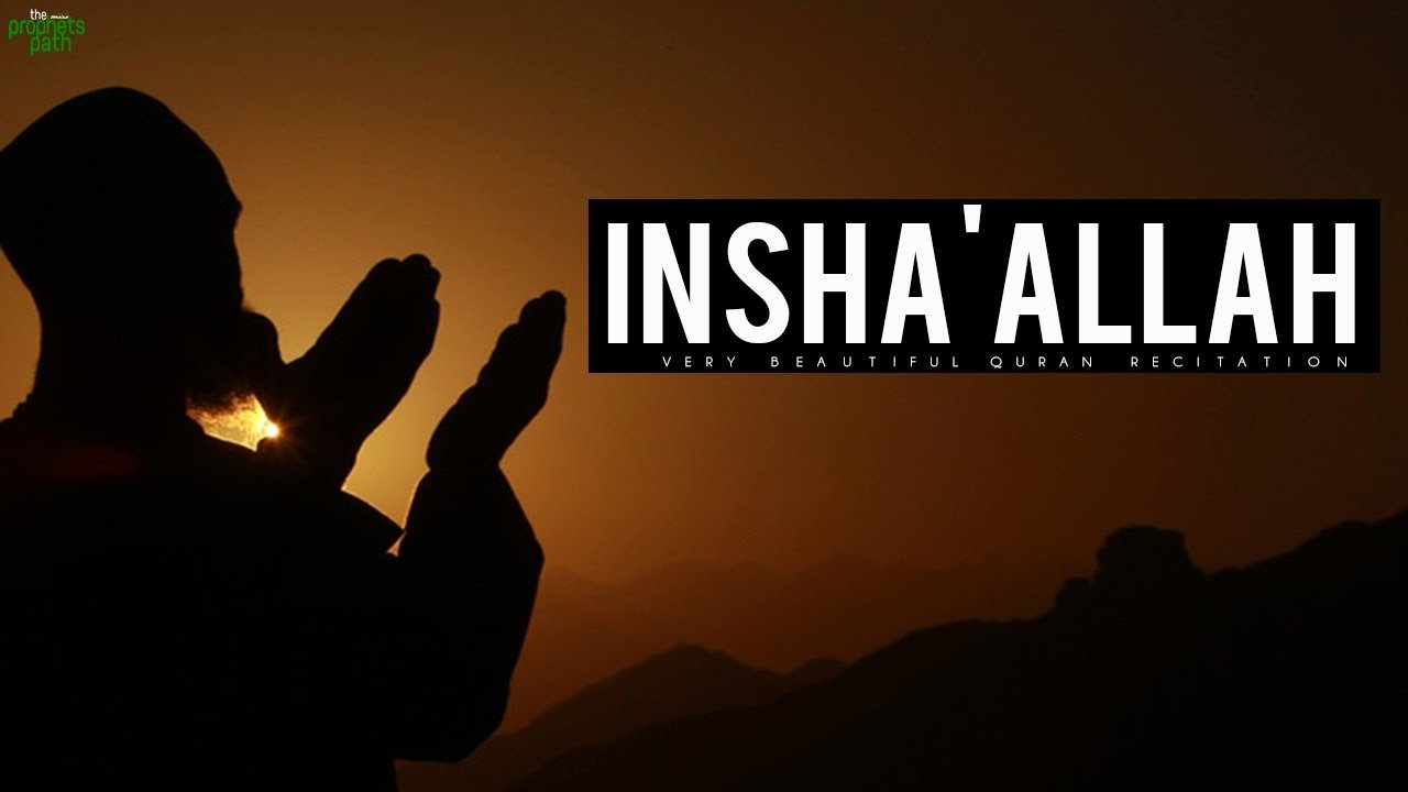 1280x720 Say Insha'Allah!