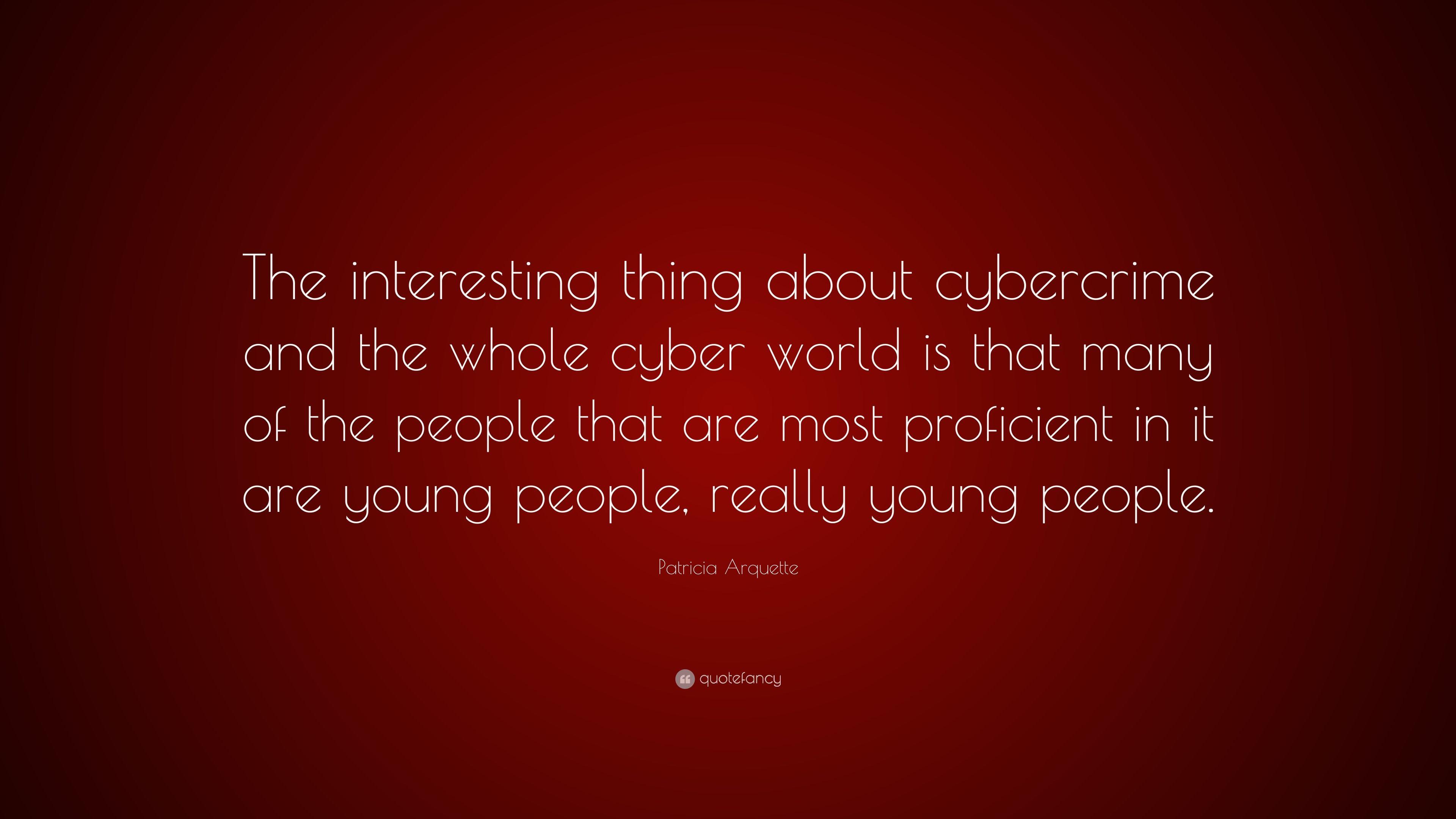 3840x2160 Patricia Arquette Quote: “The interesting thing about cybercrime