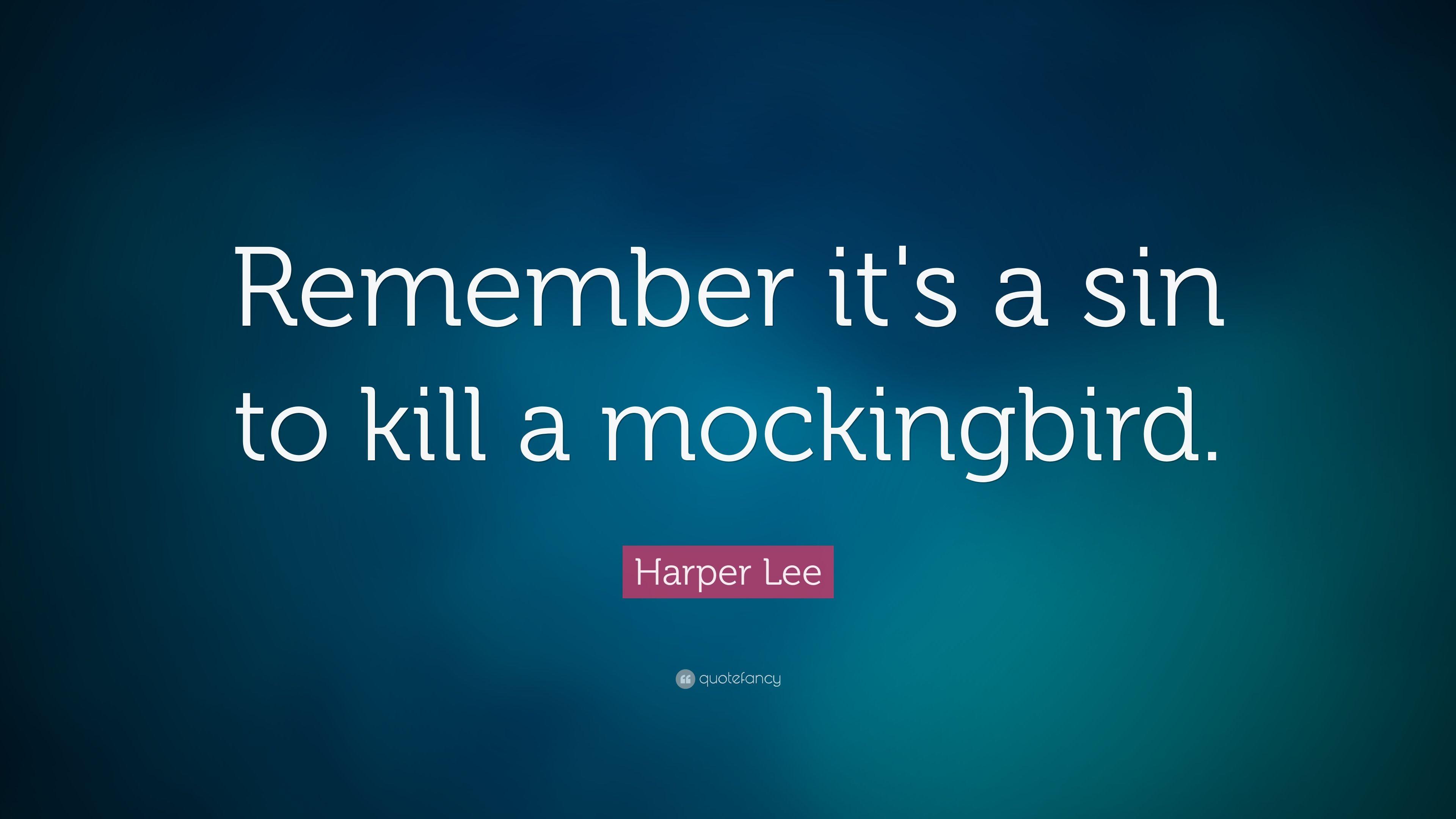 3840x2160 Harper Lee Quote: “Remember it's a sin to kill a mockingbird.” 15