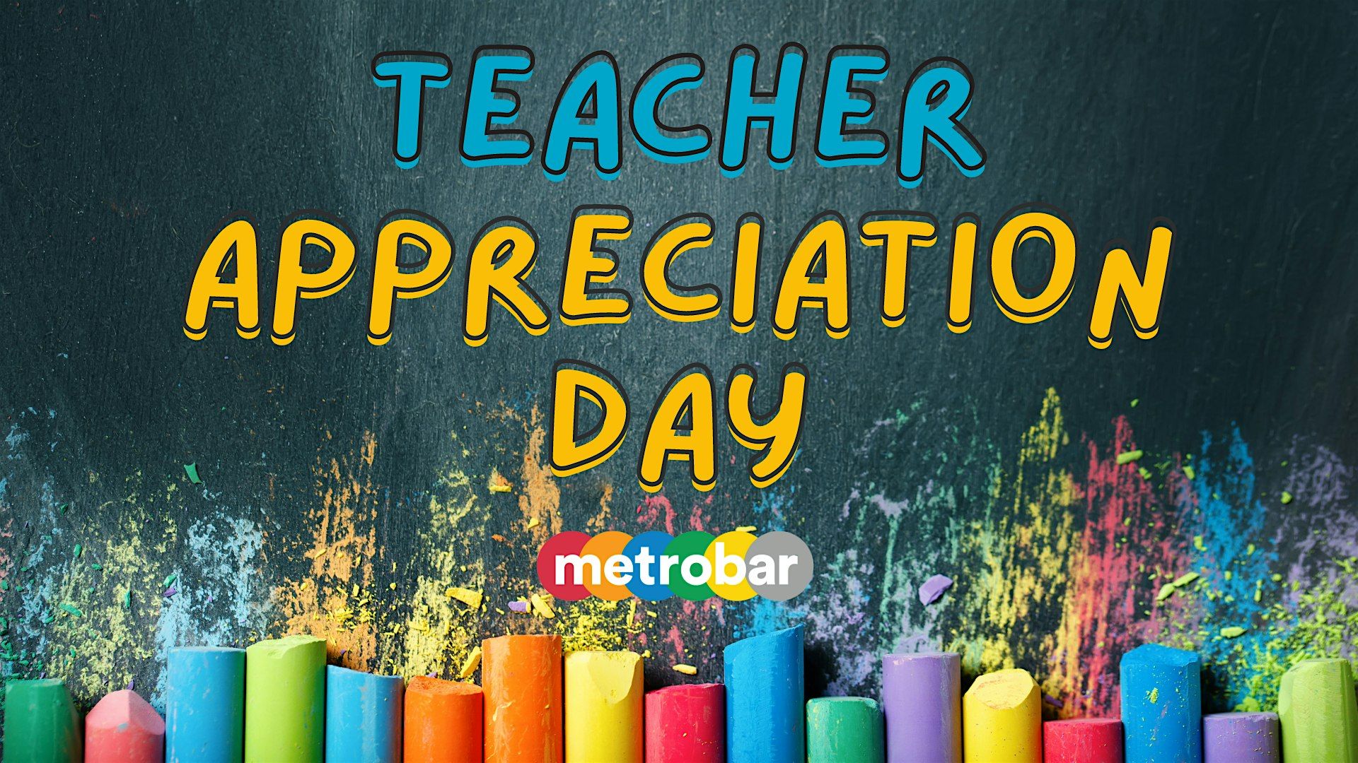1920x1080 metrobar. Teacher Appreciation Day metrobar