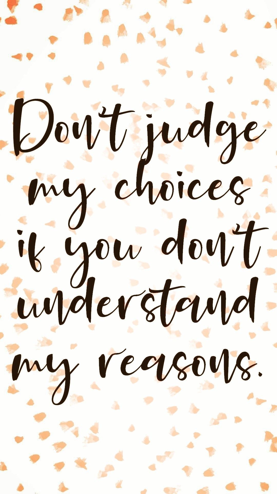 1080x1920 Don't Judge Me Quotes Wallpaper