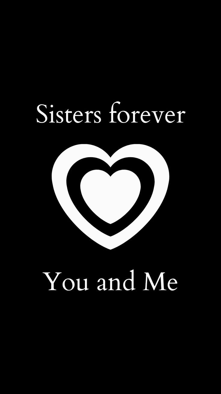 736x1308 Sisters Forever Matching Wallpaper
