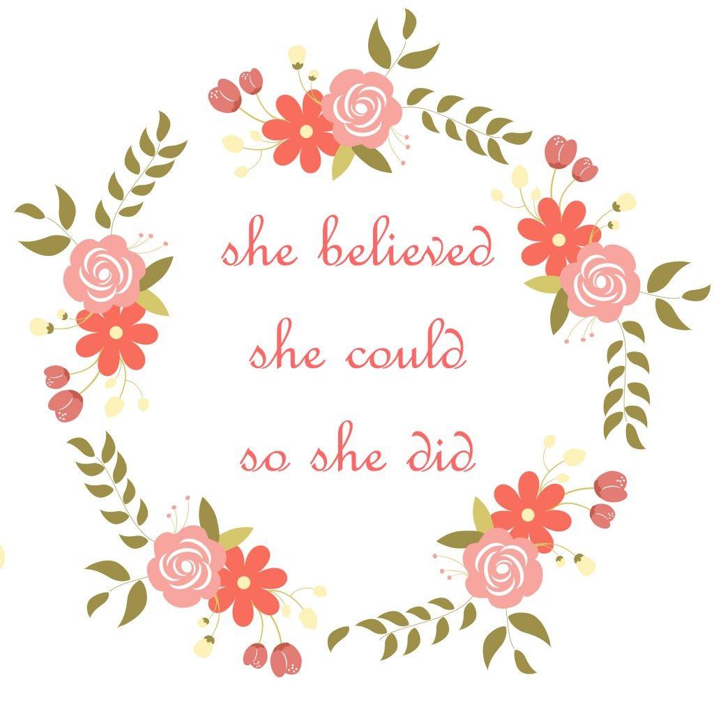 She Believe She Could So She Did Wallpapers - Top Free She Believe She ...