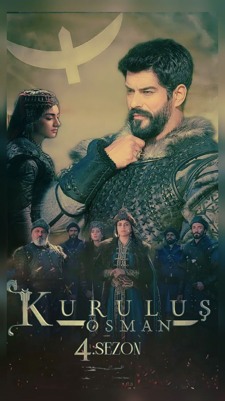 736x1307 Kuruüli's Osman Season 4 Poster. Usman bala wallpaper, Kurlus osman wallpaper, Turkish actors