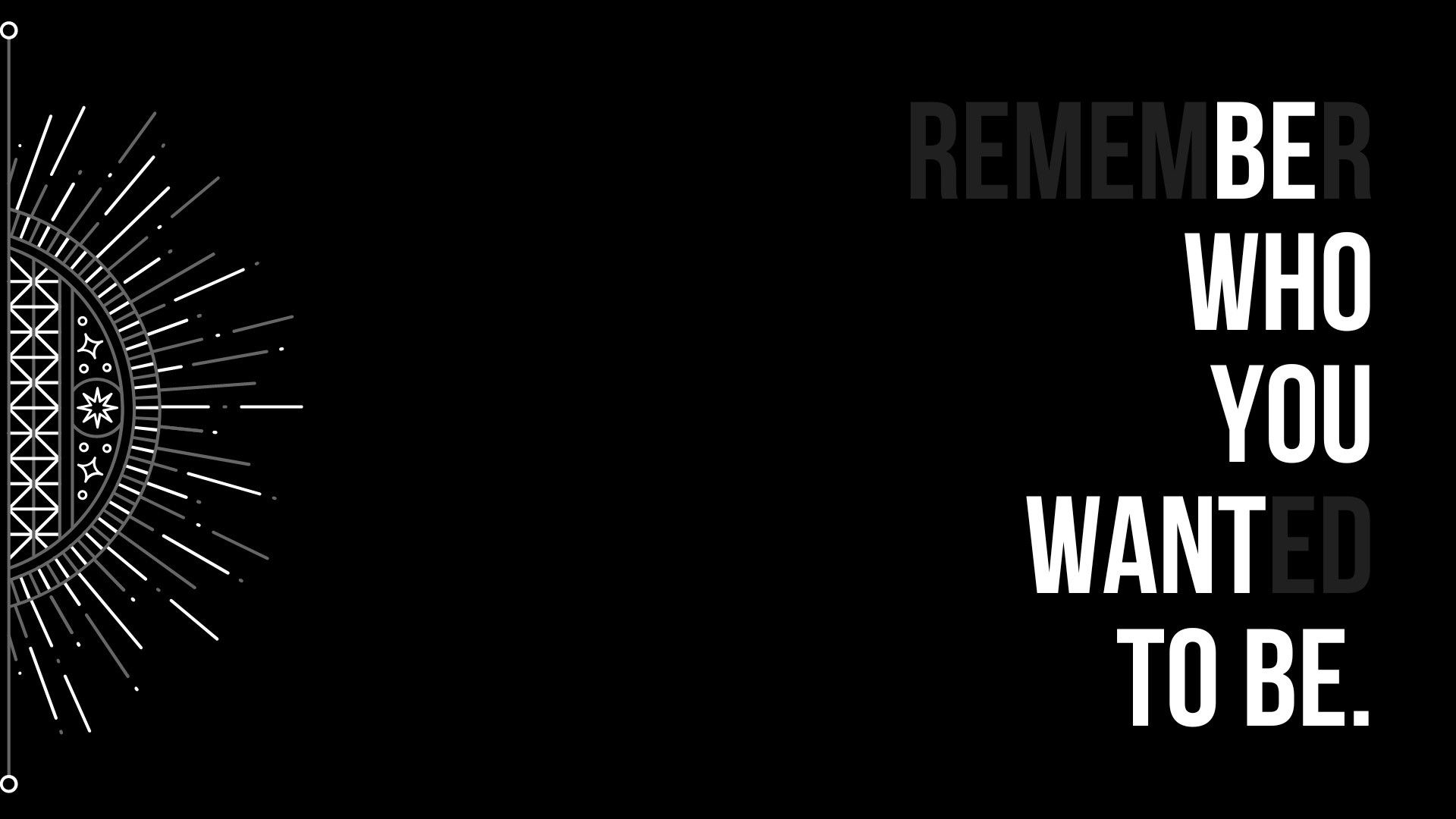 1920x1080 Be Who You Wanted To Be HD Motivational Wallpaper