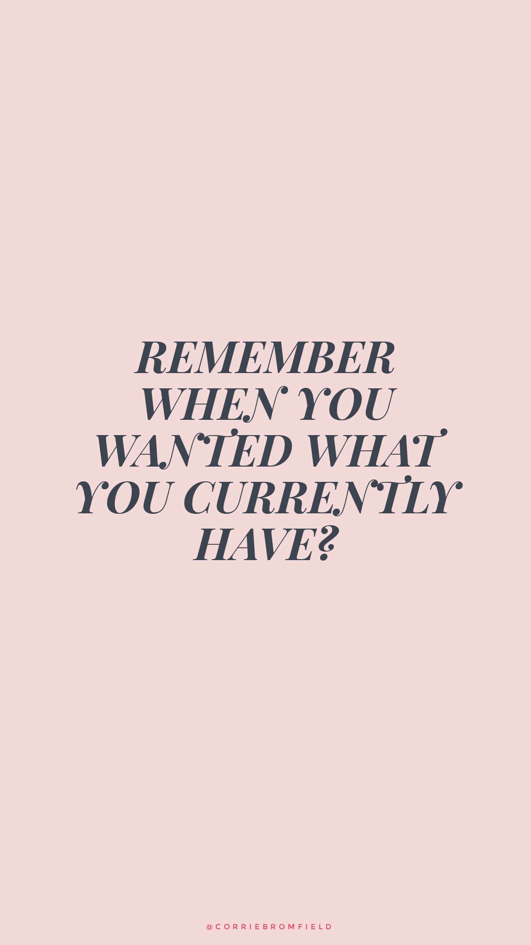 1080x1920 Remember Who You Wanted To Be Wallpaper