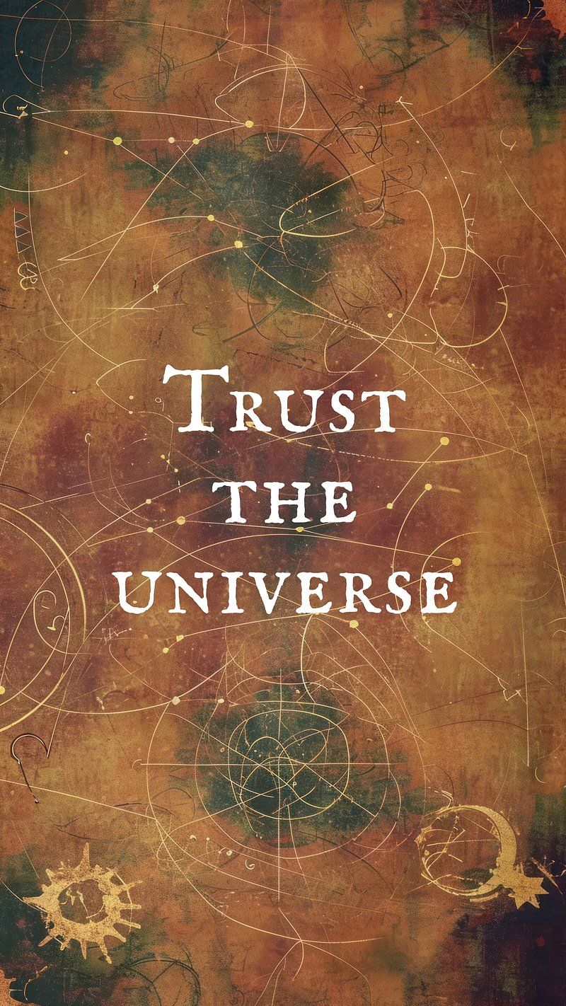 800x1422 Trust The Universe Wallpaper Image Wallpaper