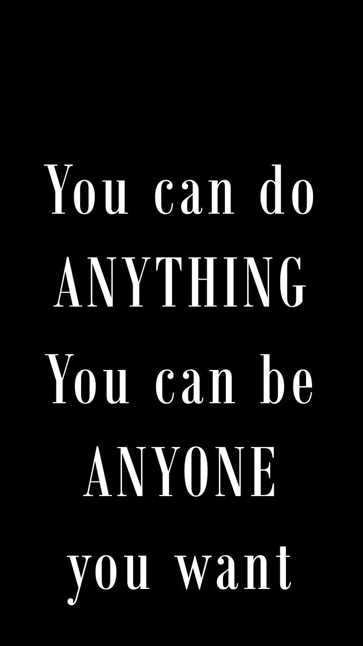 720x1280 You can do anything wallpaper