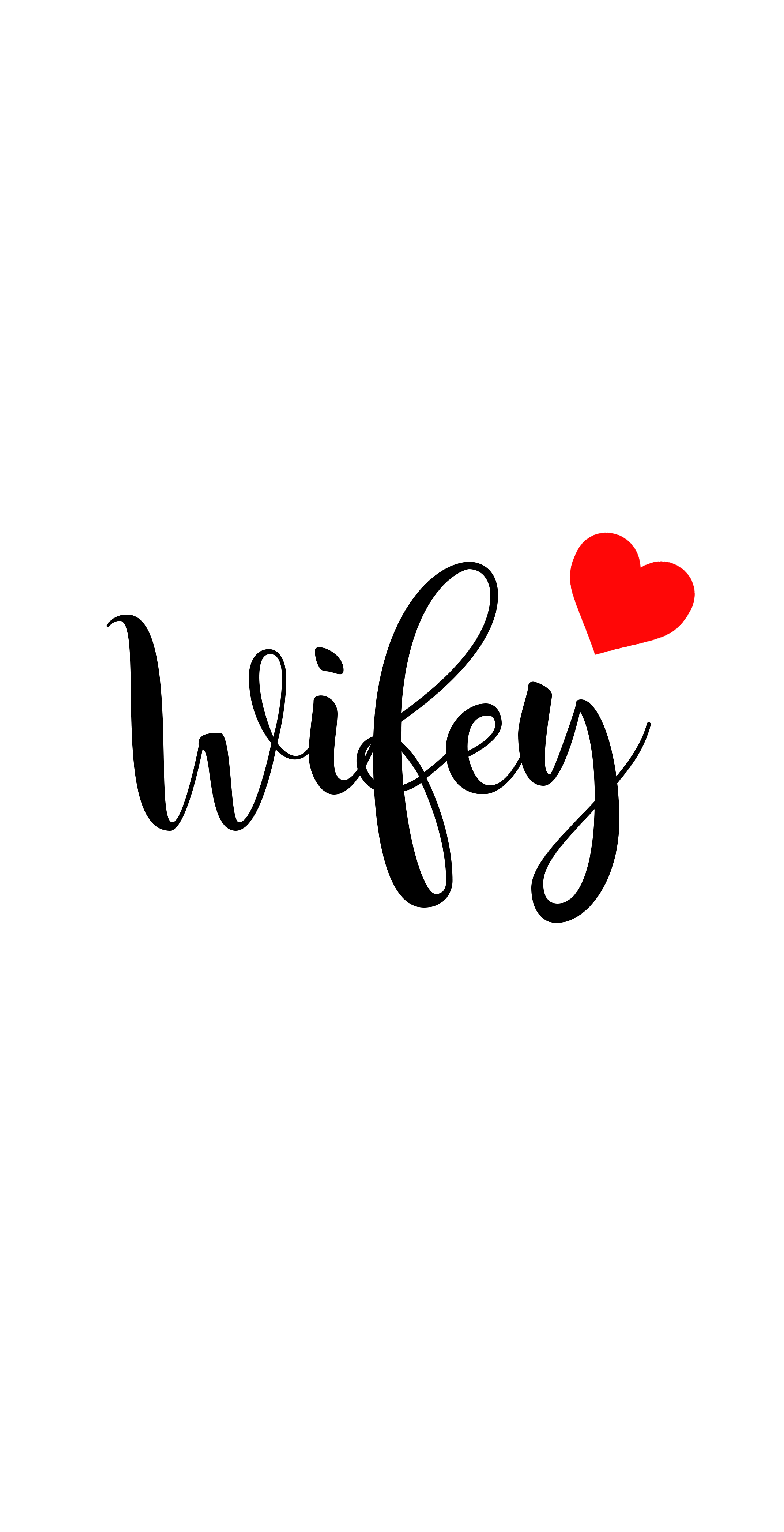 2144x4188 Wifey Wallpaper